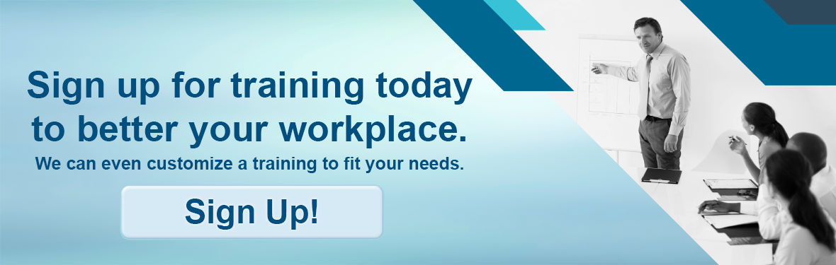 Sign Up for Training Today to Better Your Workplace