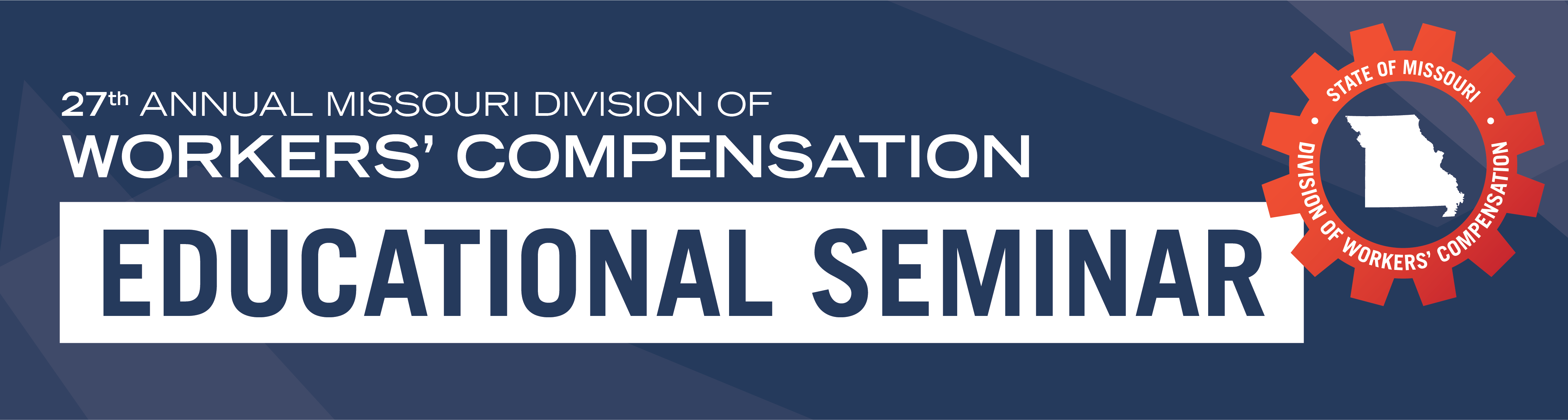 27th Annual Missouri Division of Workers' Compensation Educational Seminar
