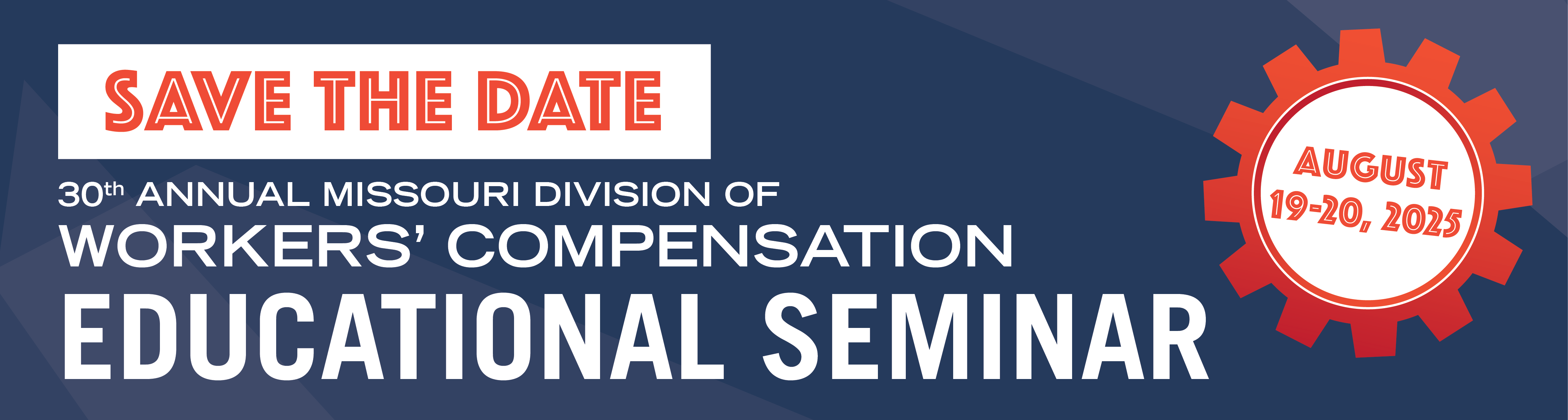 Save the Date - 30th Annual Division of Workers' Compensation Educational Seminar