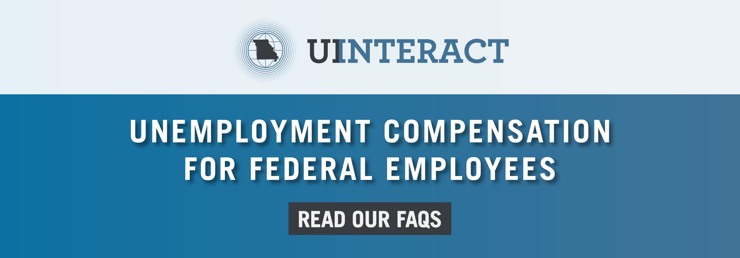 Below a logo for UInteract, text reads: Unemployment compensation for federal employees, read our F.A.Q.s