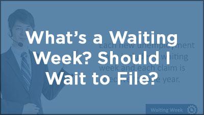 What's a Waiting Week? Should I Wait to File?
