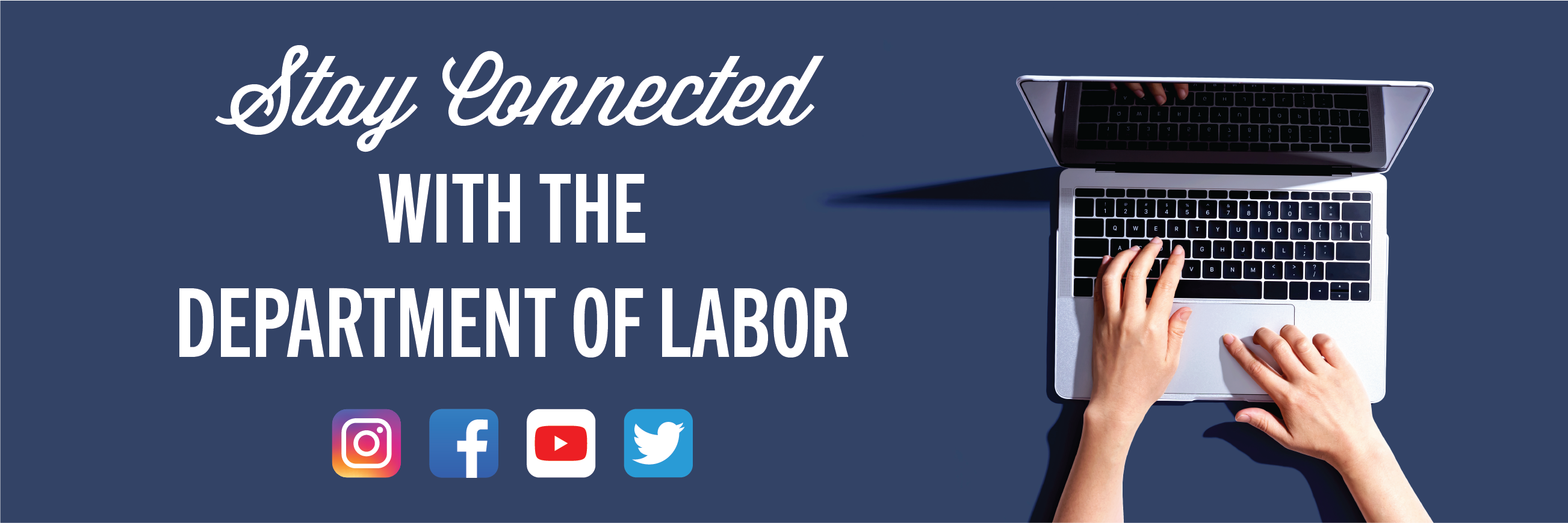 Stay Connected with the Department of Labor