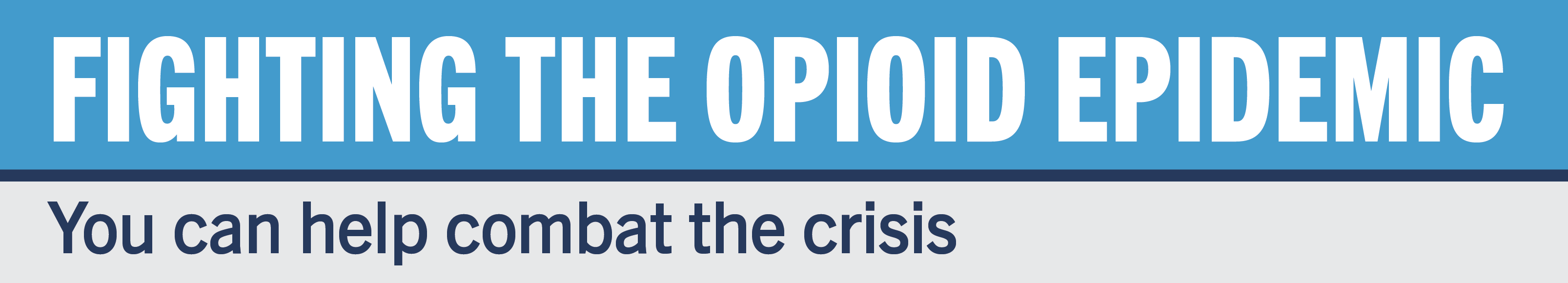 Fighting the Opioid Epidemic - you can help combat the crisis